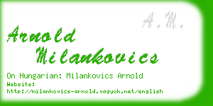 arnold milankovics business card